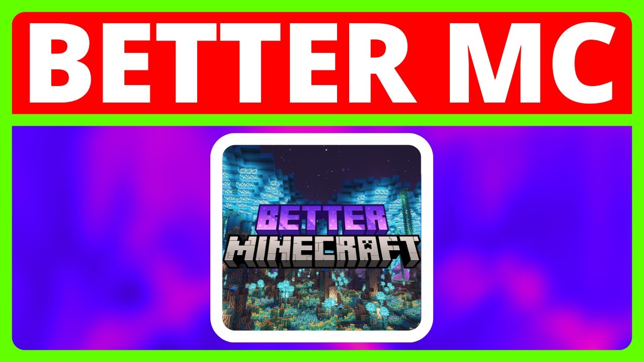 How To Download And Install Better MC In Minecraft | Better Minecraft ...