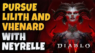 Celebrity Pursue Lilith and Vhenard with Neyrelle | Diablo 4 Wealth