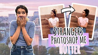 PAYiNG strangers to PHOTOSHOP me \\