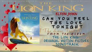 Can You Feel the Love Tonight - Elton John (The Lion King Original Soundtrack)