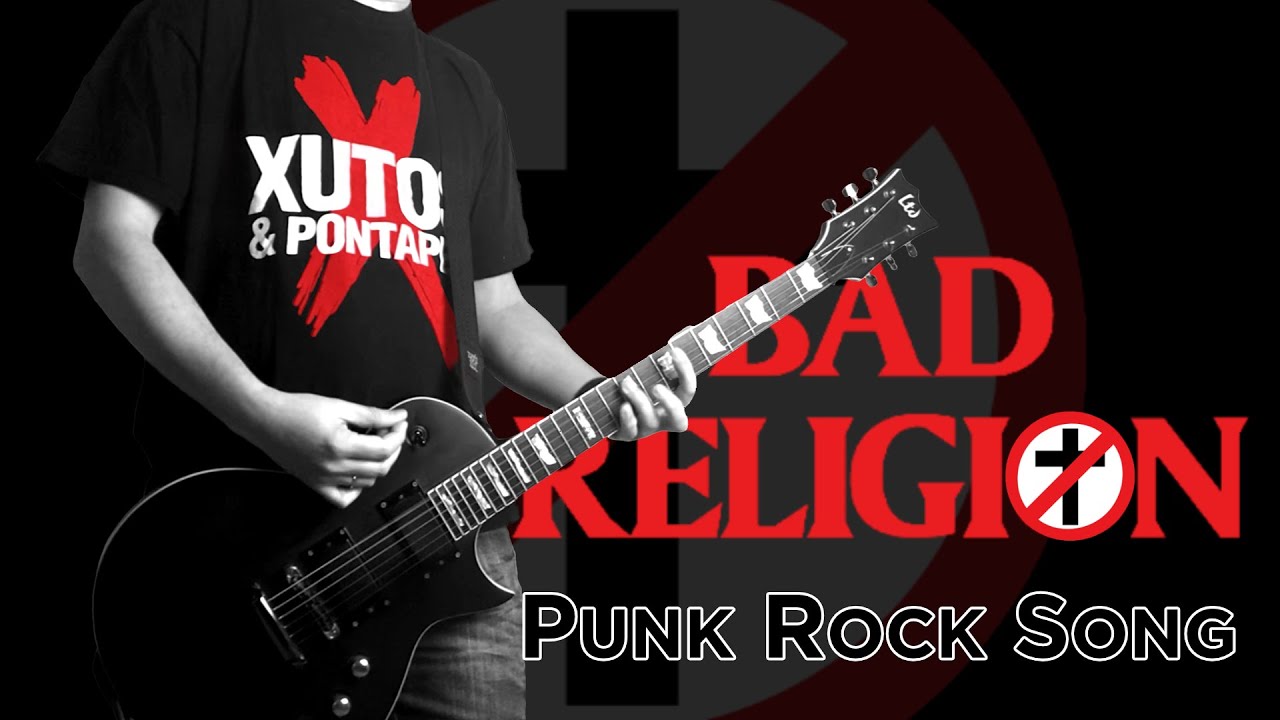 Bad Religion Punk Rock Song (Guitar Cover) YouTube