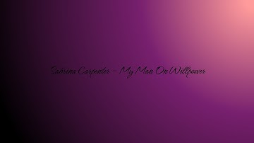 Sabrina Carpenter - My Man On Willpower - Lyric Video
