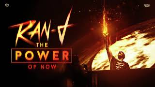 Video thumbnail of "Ran-D - The Power Of Now (OUT NOW)"