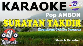 KARAOKE - SURATAN TAKDIR - ELSA TOMASOUW - POP AMBON