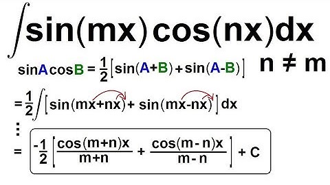 Calculus 2: How Do You Integrate? (87 of 300) Find the Integral of [sin(mx)cos(nx)]dx=?