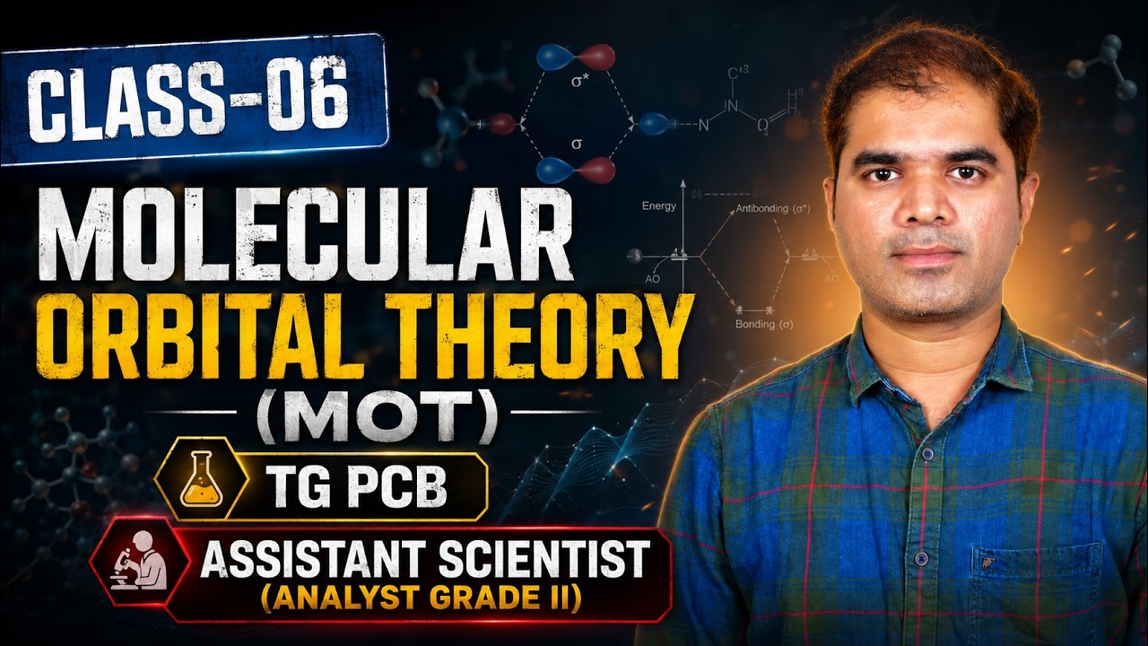 CLASS - 06 | TG PCB | MOLECULAR ORBITAL THEORY |CHEMICAL BONDING | ASSISTANT SCIENTIST | BIOGENESIS