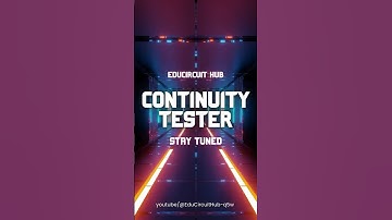 DIY Continuity Tester | Quick Electronics Tutorial