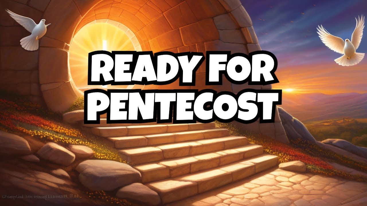 The Road From Easter to Pentecost: Preparing For Pentecost - YouTube