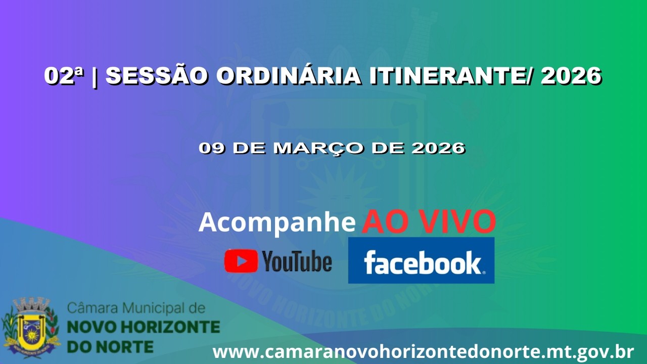02ª Sessão Ordinária Itinerante / 2026 - 11ª Legislatura de Novo Horizonte do Norte/MT