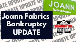 Update on Joann Fabrics Bankruptcy (What It Means To You)