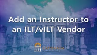 Add Instructor to ILT/vILT Vendor