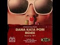 DJ X - Pori (Remix) | Pori Moni | Kanika Kapoor