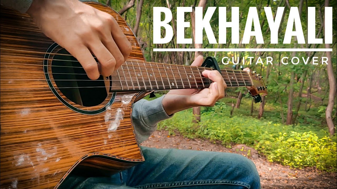 Bekhayali   Kabir Singh   Fingerstyle Guitar Cover