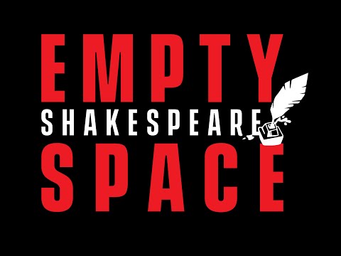Empty Space Shakespeare