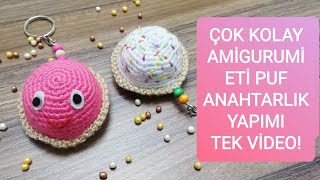Çok Şi̇ri̇n Ami̇gurumi̇ Eti̇ Puf Anahtarlik Yapimi Tek Vi̇deo