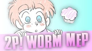 2P! Hetalia WORM MEP