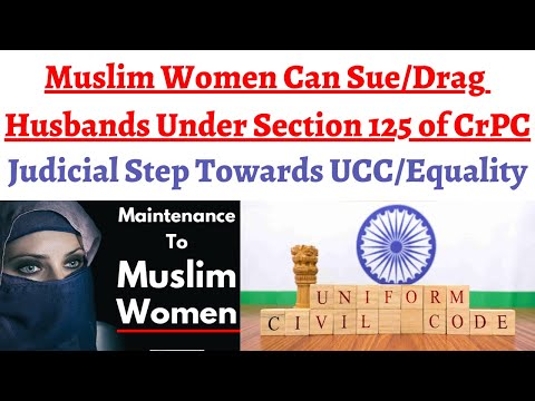 Muslim Women not restricted by Personal Laws while claiming compensation/maintenance from Husband.