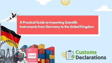 A Practical Guide to Importing Scientific Instruments from Germany to the United Kingdom