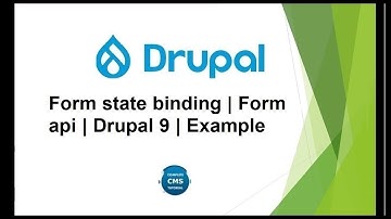 Form state binding Example Drupal 9