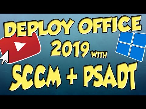 Deploy Office 2019 using SCCM and PSADT (Powershell App Deployment Toolkit)