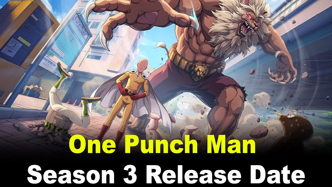 One Punch Man Season 3 Release Date 