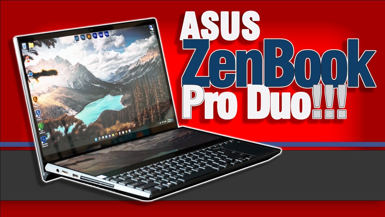 What is the Best Laptop for Design in 2022? ASUS Zenbook Pro Duo