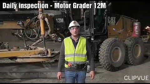Daily inspection Motor Grader 12M