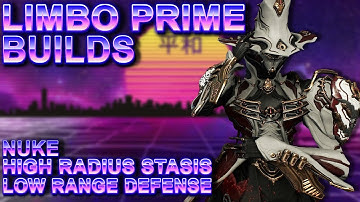 Warframe | Limbo Prime | Cataclysm / Stasis Builds (3 Forma)