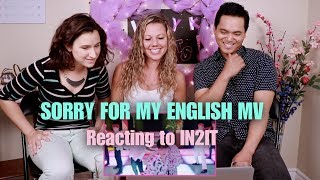 Sorry For My English by In2it - MV Reaction