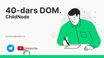 JavaScript DOM ChildNodes | JavaScript Darslari | Suhrob Abduaxatov | 4K
