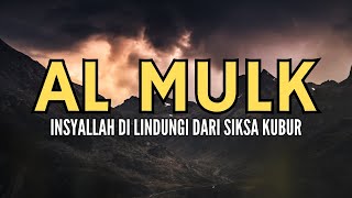 SURAT AL MULK PENOLONG SIKSA KUBUR