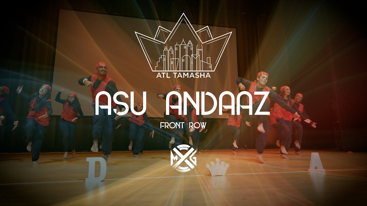 ASU Andaaz | Front Row | ATL Tamasha 2025 | MxG Studios