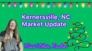 What's REALLY Going On in the Kernersville NC Market Right Now