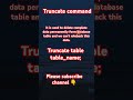 truncate command. #viralvideo #viralshorts #viralshort