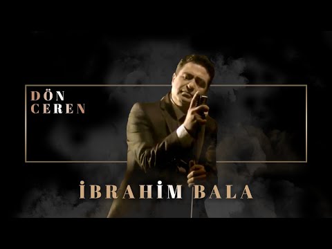 İbrahim Bala - Dön Ceren (Official Audio Video)