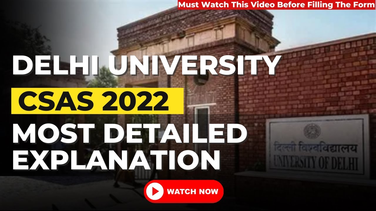 Delhi University CSAS Portal 2022 Explained | How to fill du CSAS form ...