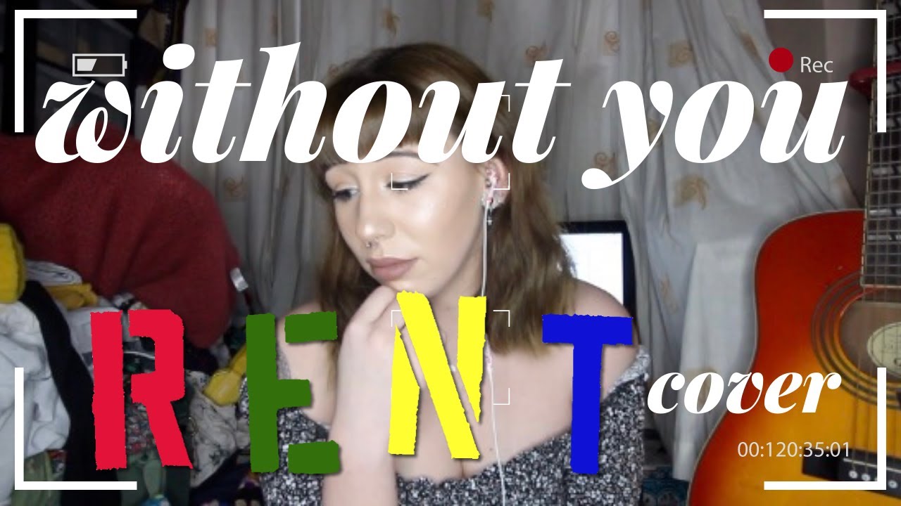 Without You Rent WITHOUT YOU | RENT COVER - YouTube