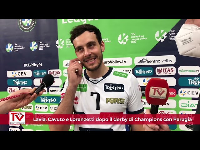 Lavia, Cavuto e Lorenzetti dopo il derby italiano di Champions con Perugia