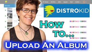 How to Upload an Album on Distrokid Tutorial + Walkthrough Distrokid Interface & Distrokid Features