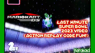 Mario Kart DS Last Minute Super Bowl 2023 Video (Action Replay Code Fun)