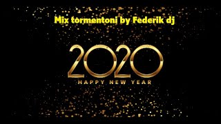 Federik dj mix tormentoni 2020 non stop