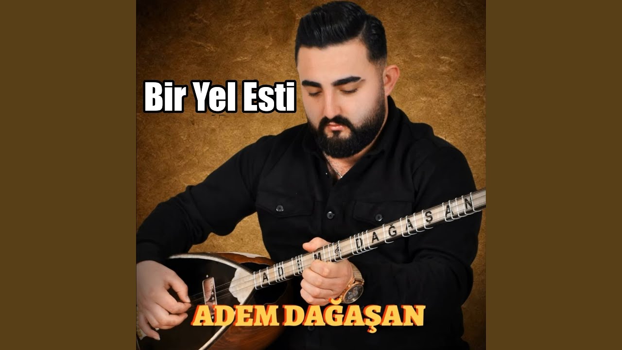Bir Yel Esti - YouTube