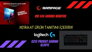 RAMPAGE RM344 Gaming Monitör ve LOGİTECH G213 Gaming Klavye (2 İNCELEME BİRDEN)
