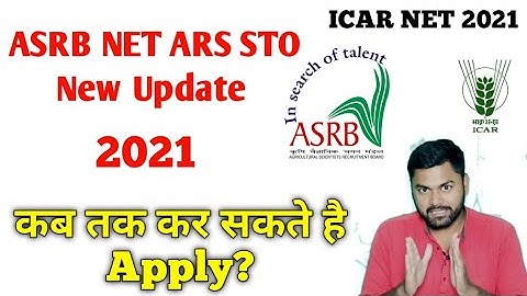 ICAR NET 2021 New Update | ARS ,STO | ASRB Latest News 2021