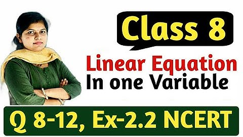 Q 8-12,  Ex 2.2 - Linear Equations in One Variable - NCERT Maths Class 8th - Chapter 2