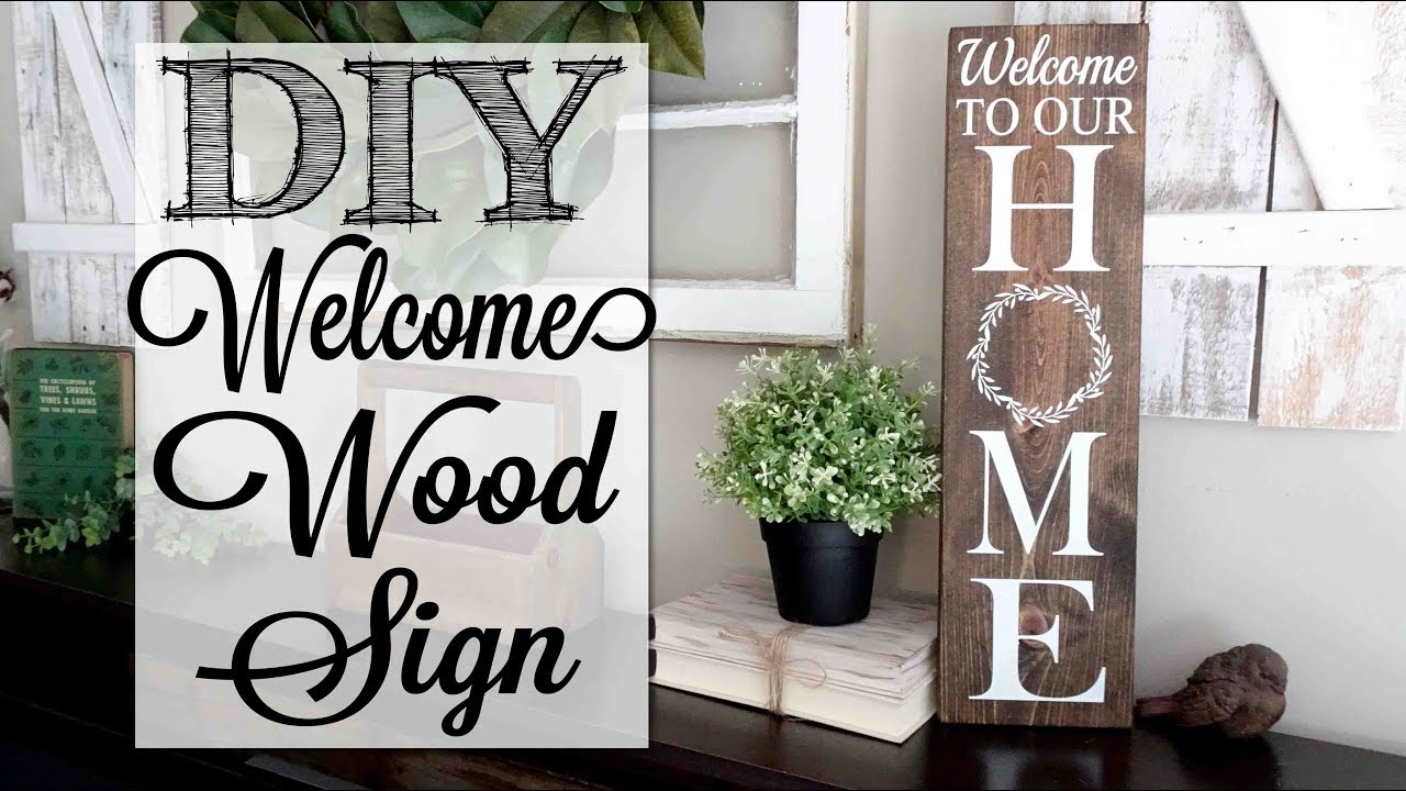Diy Welcome To Our Home Wood Sign You, How To Make A Wooden Front Door Sign