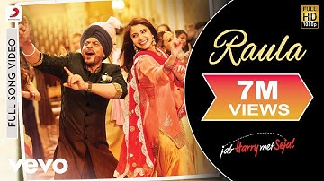Raula Full Video - Jab Harry Met Sejal | Shah Rukh Khan, Anushka Sharma | Diljit Dosanjh | Pritam