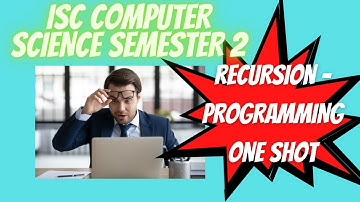 🔴ISC COMPUTER SCIENCE RECURSION ONE SHOT REVISION | HOW TO GET FULL MARKS IN RECURSION?