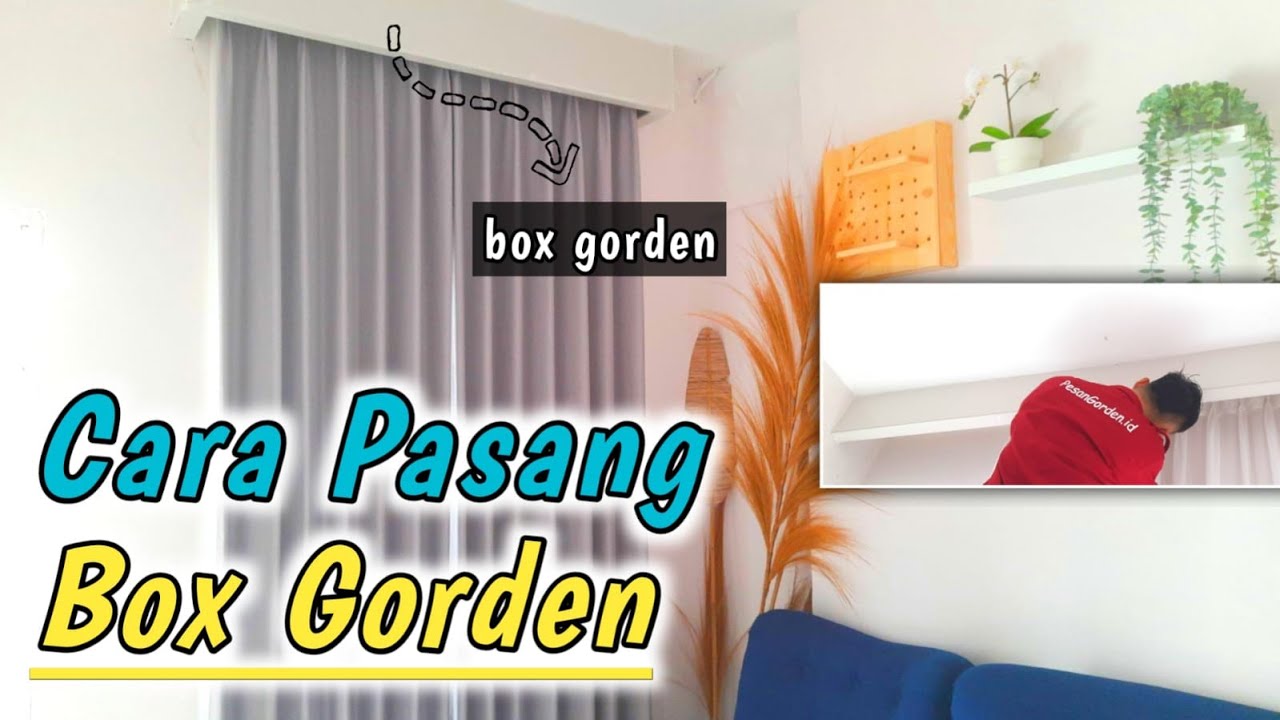 Cara Pasang Box Gorden Minimalis | GORDEN MINIMALIS PAKAI BOX PENUTUP
