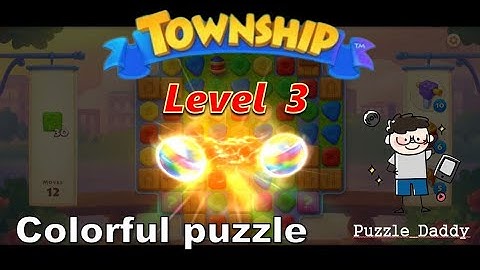 Township: Colorful Puzzle Level 3 ∥ No Booster_All level clear ∥ #puzzle_daddy